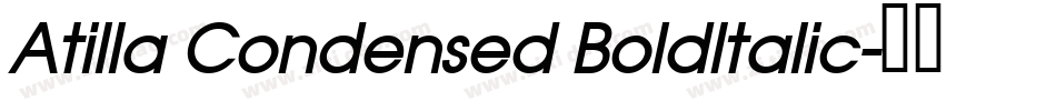 Atilla Condensed BoldItalic字体转换